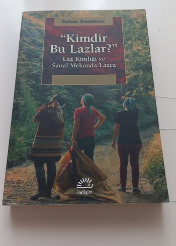 Kimdir Bu Lazlar? - Özlem Şendeniz