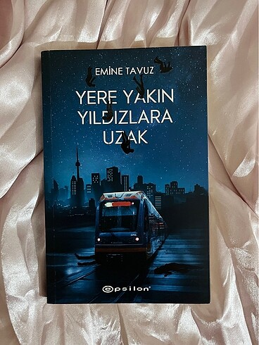 YERE YAKIN YILDIZLARA UZAK KİTAP