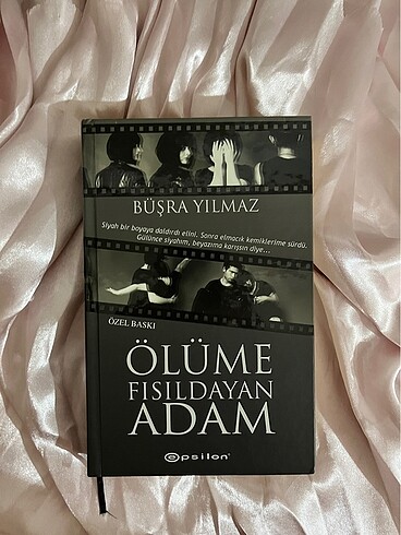 ÖLÜME FISILDAYAN ADAM ÖZEL BASIM KİTAP