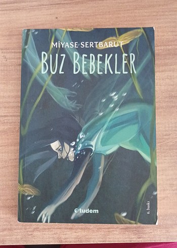 Buz Bebekler - Miyase Sertbarut