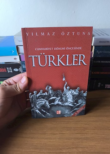 Cumhuriyet Dönemi Öncesinde Türkler - Yılmaz Öztuna