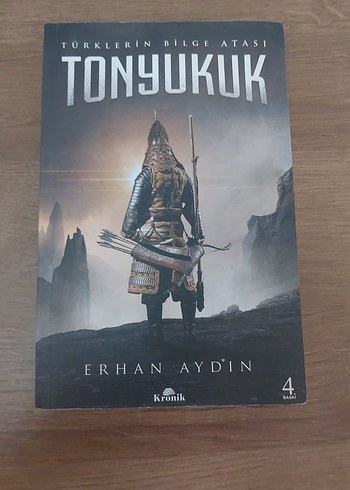 Türklerin Bilge Atası Tonyukuk Kitabı