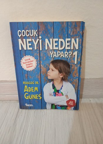 Çocuk Neyi Neden Yapar? 1 - Adem Güneş
