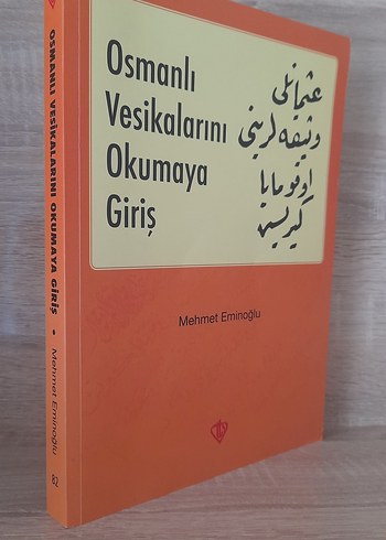 Osmanlı Vesikalarını Okumaya Giriş Kitabı
