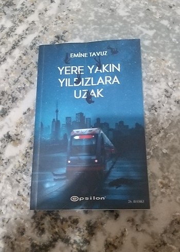 Yere Yakın Yıldızlara Uzak - Emine Tavuz