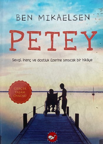 Petey - Sevgi, İnanç ve Dostluk Üzerine Hikaye