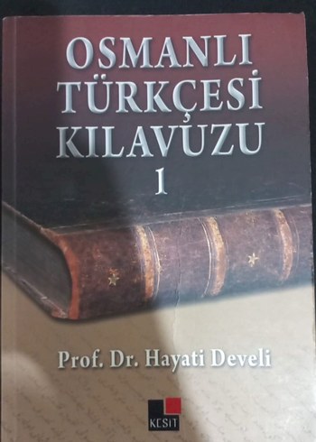 Osmanlı Türkçesi Kılavuzu 1 - Prof. Dr. Hayati Develi