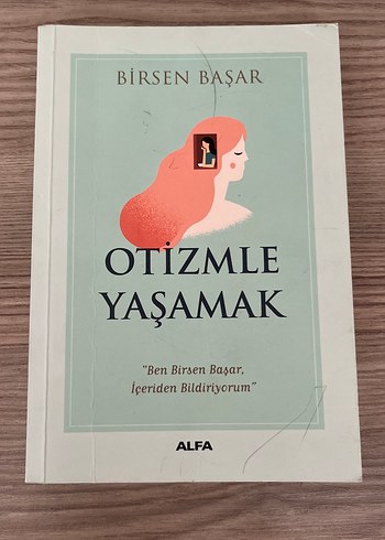 Otizmle Yaşamak - Birsen Başar