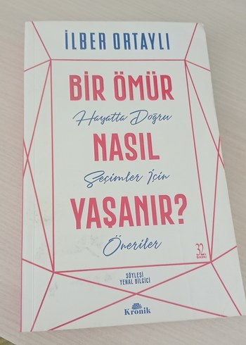 Bir Ömür Nasıl Yaşanır? - İlber Ortaylı