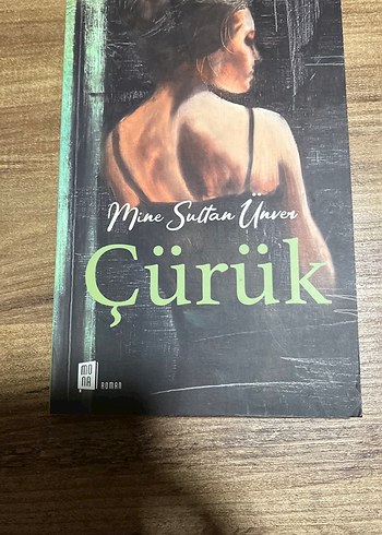 Mine Sultan Ünver - Çürük Roman