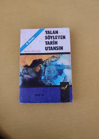 Yalan Söyleyen Tarih Utansın - Mustafa Müftüoğlu