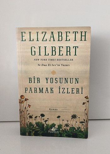 Bir Yosunun Parmak İzleri - Elizabeth Gilbert