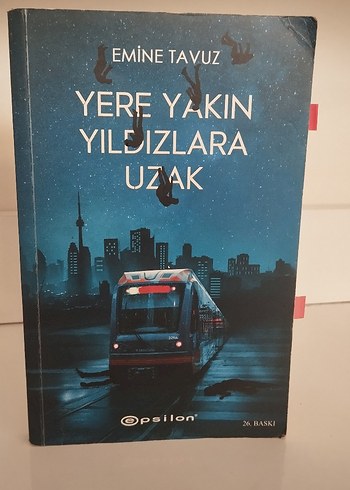 Yere Yakın Yıldızlara Uzak - Emine Tavuz