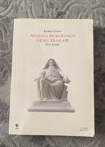 Anayasa Hukukunun Genel Esasları Ders Kitabı kemal gözler