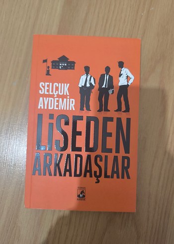 Liseden Arkadaşlar - Selçuk Aydemir