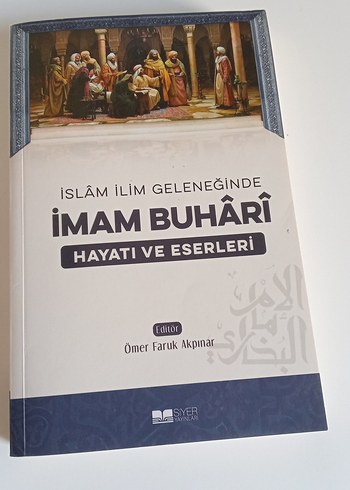 İmam Buhari Hayatı ve Eserleri Kitabı