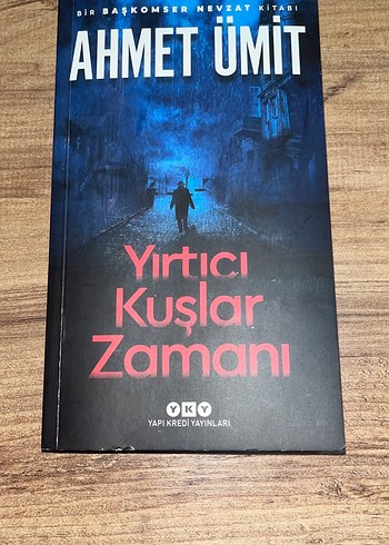 Yırtıcı Kuşlar Zamanı - Ahmet Ümit