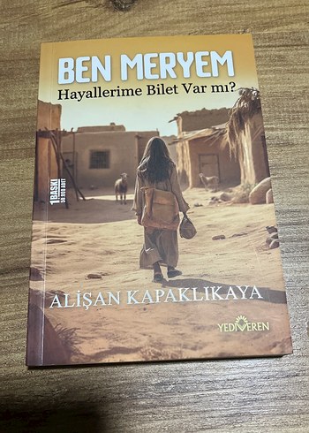 Ben Meryem - Hayallerime Bilet Var mı? Roman