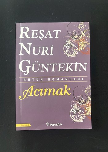 Reşat Nuri Güntekin - Acımak Romanı