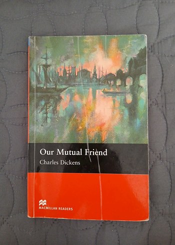 Charles Dickens - Our Mutual Friend Romanı