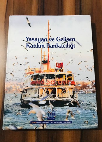 Yaşayan ve Gelişen Katılım Bankacılığı Kitabı