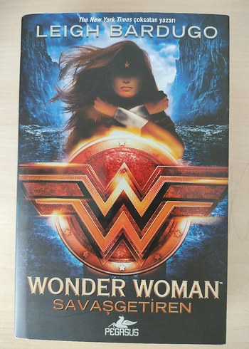 Wonder Woman Savaşgetiren - Leigh Bardugo