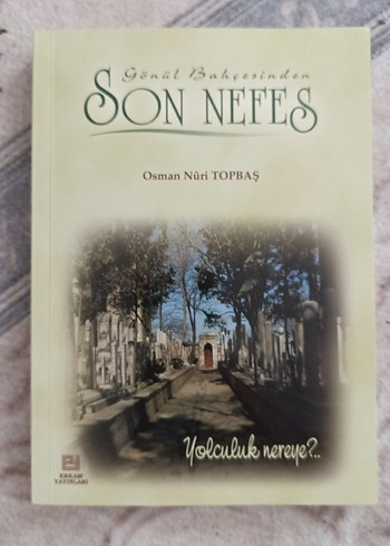 Son Nefes - Osman Nuri Topbaş