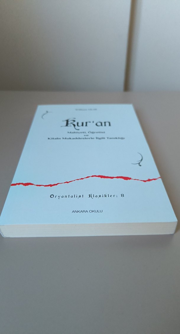 Kur'an Mahiyeti,Ögretisi ve Kitabı Mukaddeslerle İlgli Tanıklığı - Görsel 2