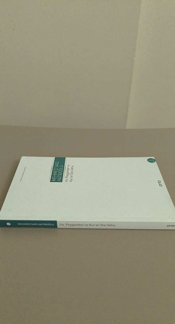 Hz. Peygamber ve Kur'an Dışı Vahiy - Mehmed Said Hatiboğlu - Görsel 4
