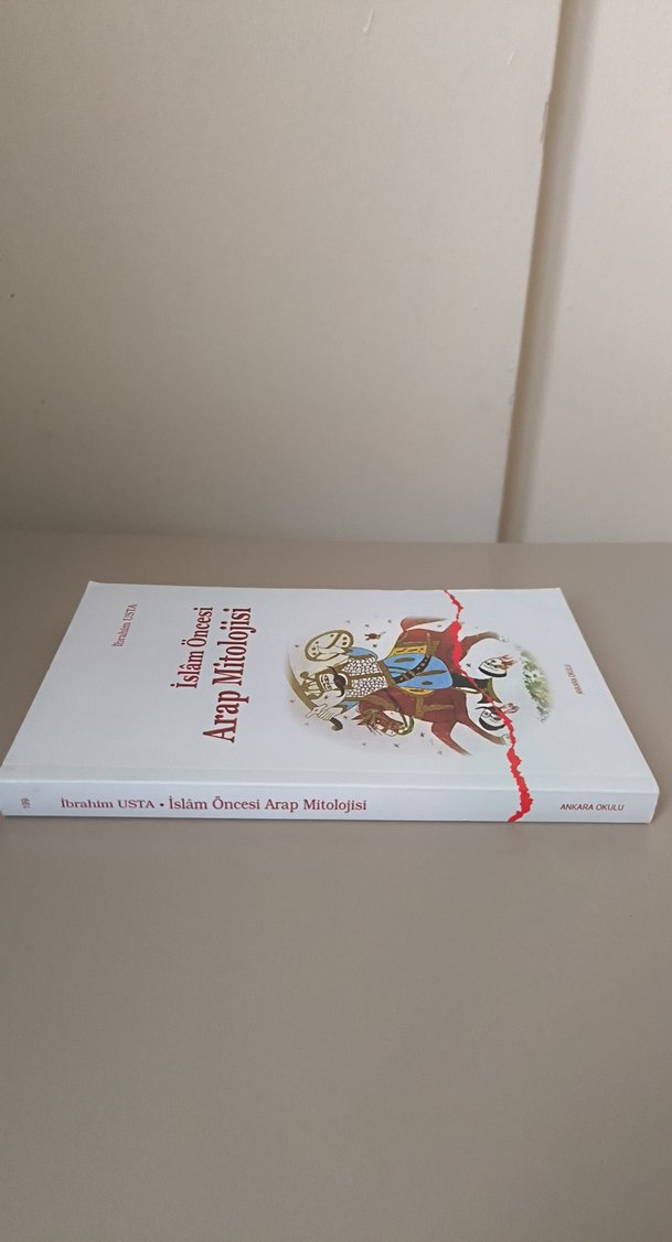 İslâm Öncesi Arap Mitolojisi - İbrahim Usta - Görsel 5