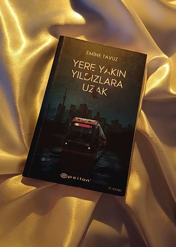 Yere Yakın Yıldızlara Uzak - Emine Tavuz