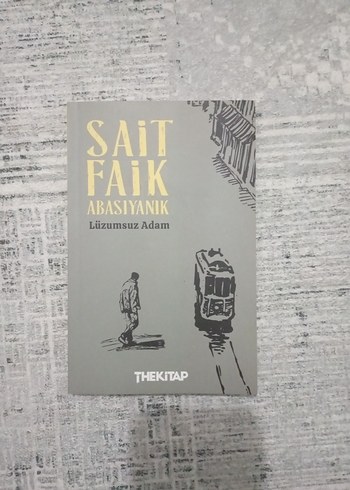 Lüzumsuz Adam - Sait Faik Abasıyanık