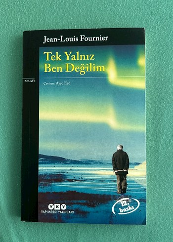 Tek Yalnız Ben Değilim - Jean-Louis Fournier