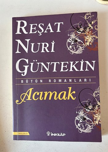 Reşat Nuri Güntekin - Acımak Romanı