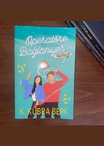 Operatör Bağlanıyor 2 - K. Kübra Berk