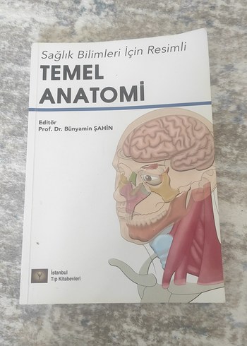 Temel Anatomi - Sağlık Bilimleri İçin Resimli Kitap