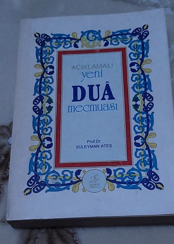 Açıklamalı Yeni Dua Mecmuası - Prof. Dr. Süleyman Ateş