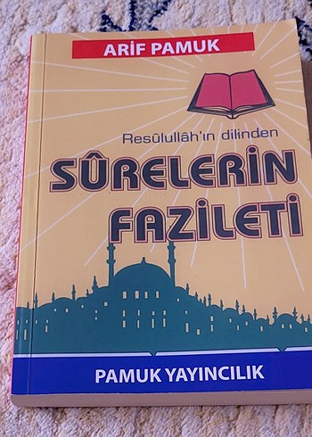 Resulullah'ın Dilinden Surelerin Fazileti Kitabı