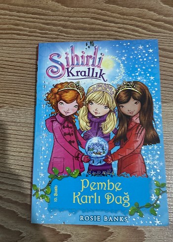 Sihirli Krallık: Pembe Karlı Dağ Çocuk Kitabı 5. Kitap