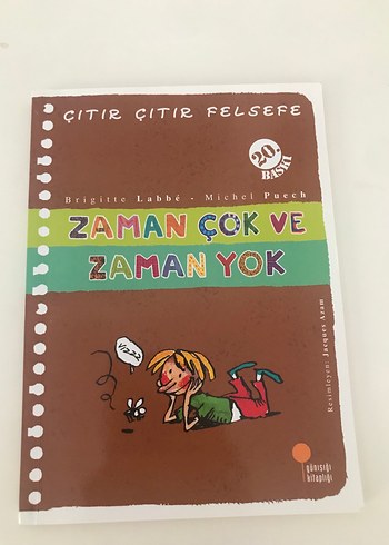 Zaman Çok ve Zaman Yok - Çocuk Kitabı