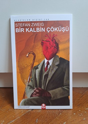 Stefan Zweig - Bir Kalbin Çöküşü