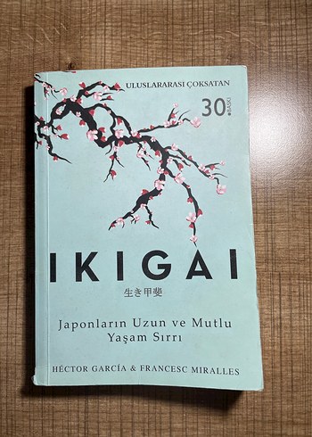 İkigai - Japonların Uzun ve Mutlu Yaşam Sırrı