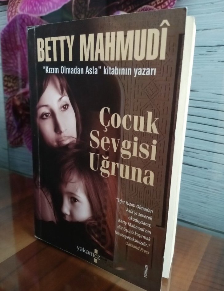 Çocuk Sevgisi Uğruna - Betty Mahmudî - Görsel 2