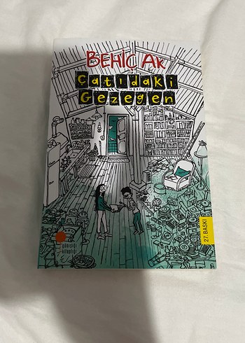 Çatıdaki Gezegen - Behiç Ak