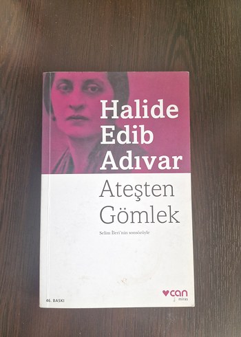 Halide Edip Adıvar - Ateşten Gömlek