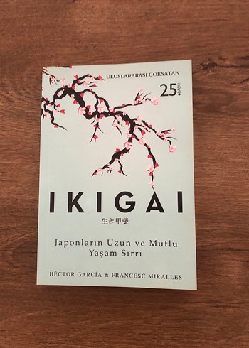 Ikigai: Japonların Uzun ve Mutlu Yaşam Sırrı