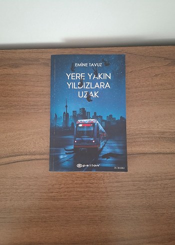 Yere Yakın Yıldızlara Uzak - Emine Tavuz