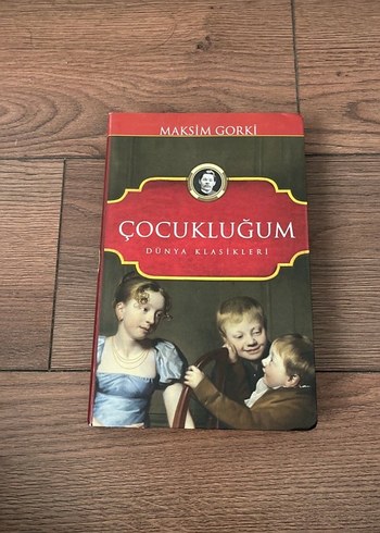 Çocukluğum - Maksim Gorki