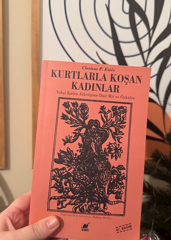 Kurtlarla Koşan Kadınlar - Clarissa P. Estes