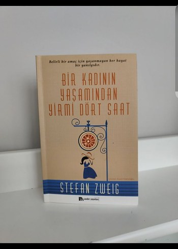 Bir Kadının Yaşamından Yirmi Dört Saat - Stefan Zweig